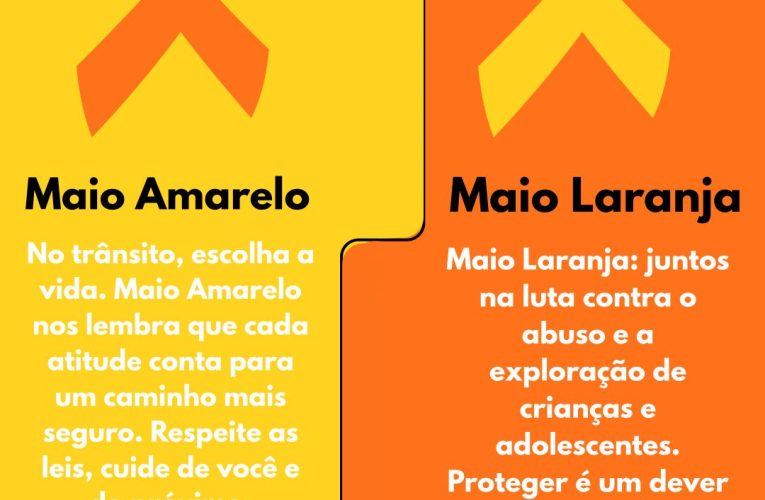 MAIO LARANJA E AMARELO: COMBATENDO A EXPLORAÇÃO E O ABUSO SEXUAL INFANTIL E UM TRÂNSITO SEGURO