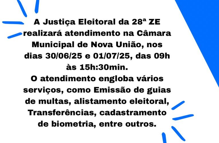 ATENDIMENTO DA JUSTIÇA ELEITORAL EM NOVA UNIÃO